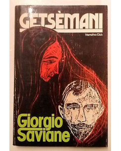 Giorgio Saviane: Getsèmani Ed. Euroclub A41