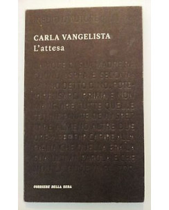 Carla Vangelista: L'attesa Corriere della Sera [RS] A45