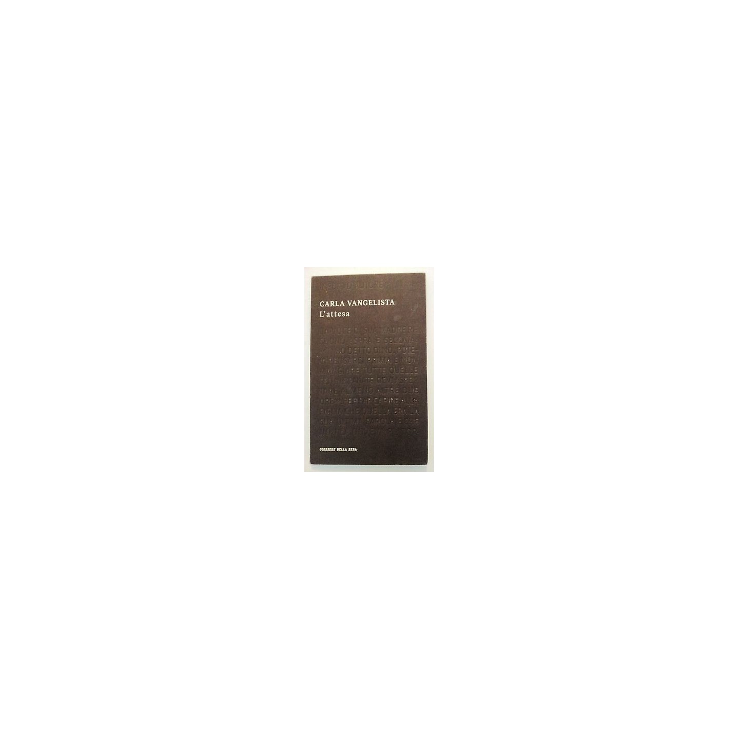 Carla Vangelista: L'attesa Corriere della Sera [RS] A45  2,50€