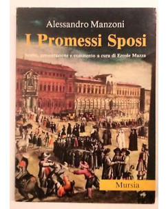 Alessandro Manzoni: I promessi sposi Edizioni Mursia A49