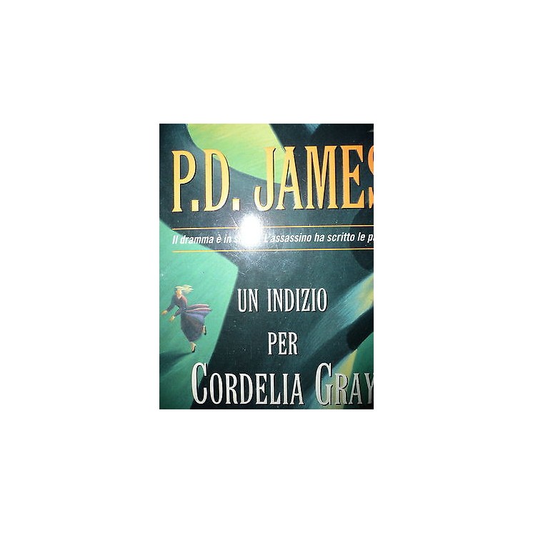 P.D. James: Un indizio per Cordelia Gray Ed. Mondadori A31  2,00€