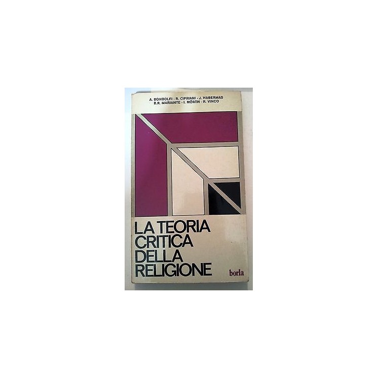AAVV: La Teoria Critica della Religione Ed. Borla A08 [RS]  15,00€
