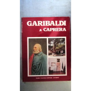Ruocco: Garibaldi a Caprera ILLUSTRATO ed. Mario Tognoli FF11  5,20€
