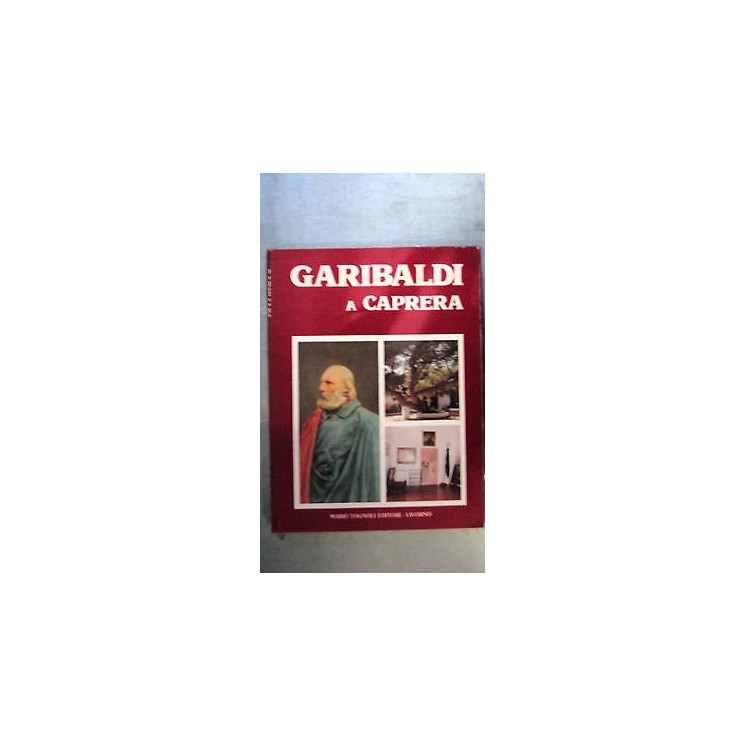 Ruocco: Garibaldi a Caprera ILLUSTRATO ed. Mario Tognoli FF11  5,20€
