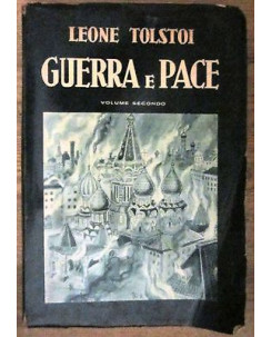 Leone Tolstoi: Guerra e pace Vol II ed 1962 Ed.Lucchi [RS] A34