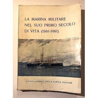 La Marina Militare nel suo primo secolo di vita (1861/1961) - FF11 ...