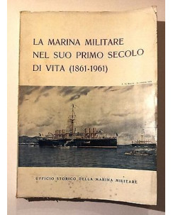 La Marina Militare nel suo primo secolo di vita (1861/1961) - FF11