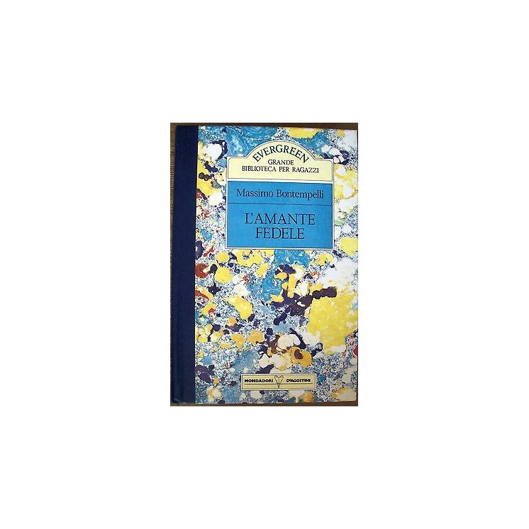 M.Bontempelli: L'Amante Fedele Ed. Mondadori/DeAgostini A31  6,20€