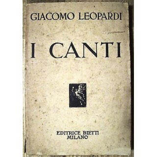 Giacomo Leopardi: I canti Ed 1929 Bietti A06  8,20€