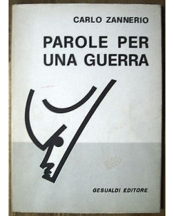 Carlo Zannerio: Parole per una guerra testo teatrale Ed. Gesualdi A06