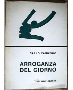 Carlo Zannerio: Arroganza del giorno testo teatrale Ed. Gesualdi A27