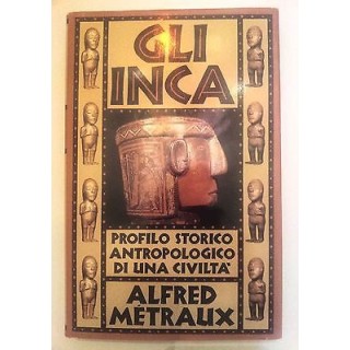 Alfred Metraux: Gli Inca ed. CDE A59  17,00€