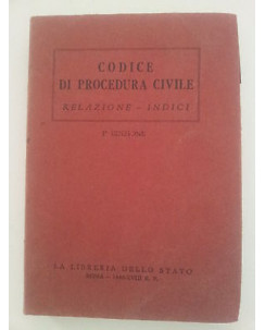 Codice di procedura civile. Relazione Indici Libreria dello Stato '40 A59