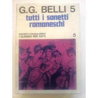 G. G. Belli: Tutti i Sonetti Romaneschi vol. 5 ed. Avanzini e Torra...