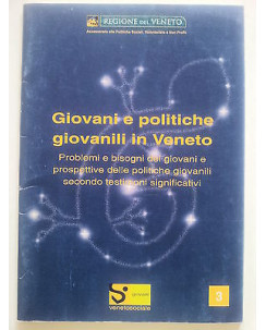 Giovani e Politiche Giovanili in Veneto Regione del Veneto A30