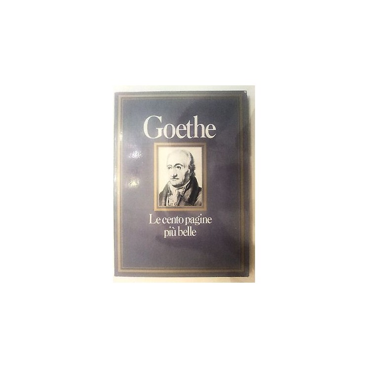 Goethe: Le Cento Pagine Più Belle ed. Club A59  4,20€