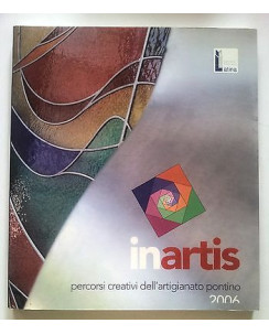 inArtis 2006: Percorsi Creativi dell'Artigianato Pontino A29