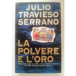 J. T. Serrano: La Polvere e l'Oro ed. Tropea A58  6,20€