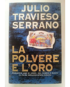 J. T. Serrano: La Polvere e l'Oro ed. Tropea A58