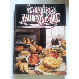 La Cucina a Microonde ed. CDE A29  4,00€