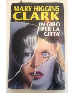 Mary Higgins Clark: In Giro per la Città ed. Club A59