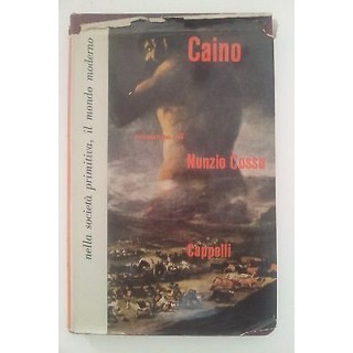 Nunzio Cossu: Caino ed. Cappelli 1959 A59  60,00€