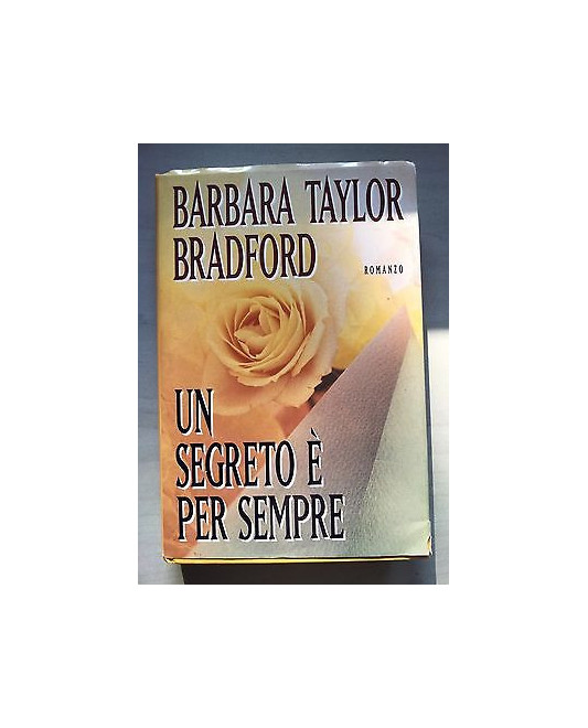 Barbara Taylor Bradford: Un segreto è per sempre ed. CDE A29 2,20€