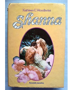 Kathleen E. Woodwiss: Shanna * ed. Euroclub - A12