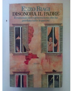 Enzo Biagi: Disonora il Padre ed. Rizzoli A30