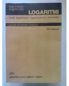 Brasca, Levi: Logaritmi 20a ed. g&c 1982 A30
