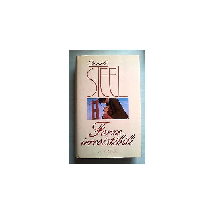 Danielle Steel: Forze Irresistibili ed. Mondolibri A36  4,00€