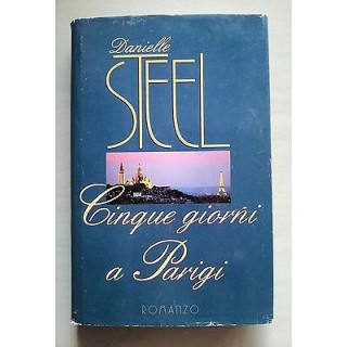 Danielle Steel: Cinque giorni a Parigi ed. Mondolibri A36  4,00€