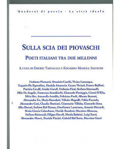 Sulla scia dei piovaschi,poeti italiani tra due millenni NUOVO sconto 50% A04