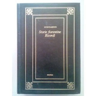 Guicciardini: Storie Fiorentine / Ricordi ed. Edipem A19  2,50€