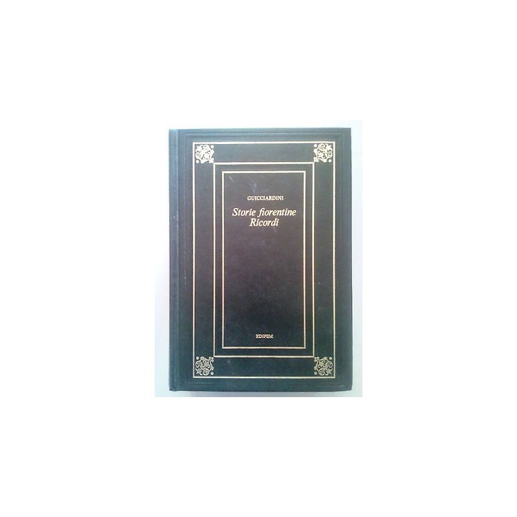 Guicciardini: Storie Fiorentine / Ricordi ed. Edipem A19  2,50€