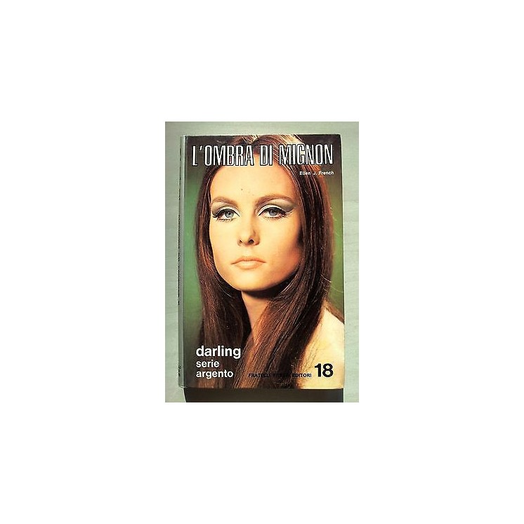 J. French: L'ombra di Mignon ed. Fabbri Darling Serie Argento n. 18...