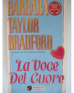 Barbara Taylor Bradford: La voce del cuore Ed. Sperling A13