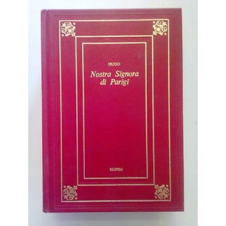 Hugo: Nostra Signora Di Parigi ed. Edipem A41  2,50€