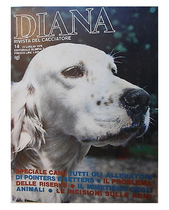 DIANA Rivista del Cacciatore   n.14  15 lug  1978  Speciale Cani-Mimetismo  [SR]