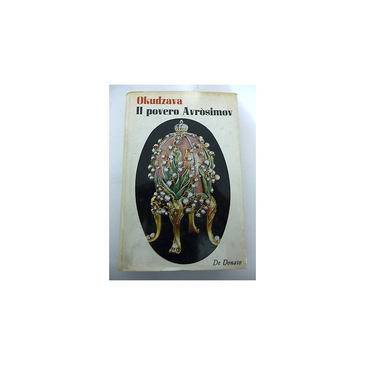 BULAT OKUDZAVA: Il povero Avrosimov 1969 DE DONATO EDITORE A82  4,00€