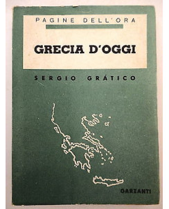 S. Gratico: Grecia d'oggi ed. Garzanti [Raro no sovrac. Fotografico] A20