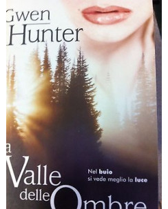 Gwen Hunter : La valle delle ombre ed.HMondadori(A18)