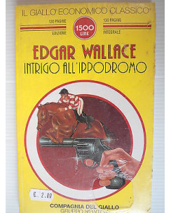 Edgar Wallace: Intrigo all'ippodromo  Ed. Newton [SR] A69