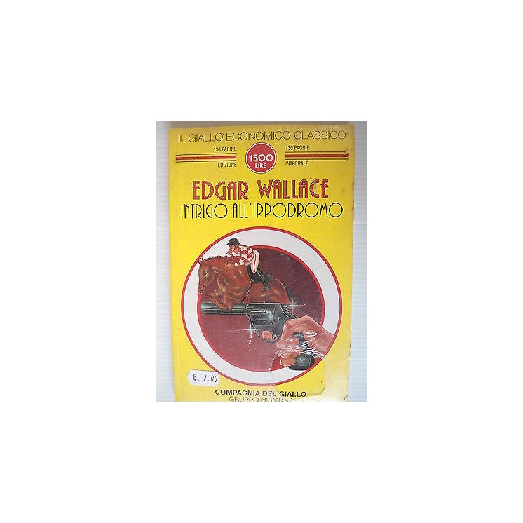 Edgar Wallace: Intrigo all'ippodromo Ed. Newton [SR] A69  2,00€