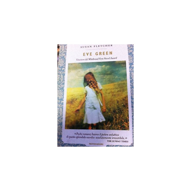 Susan Fletcher: Eve Green ed. Mondadori A18  5,00€