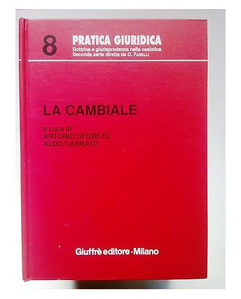 A. Segreto, A. Carrato: La Cambiale ed. GiuffrÃ¨ [SR] A70