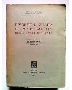 Brunelli: Divorzio NullitÃ  di Matrimonio negli Stati Europa GiuffrÃ¨ '58 [SR] A71