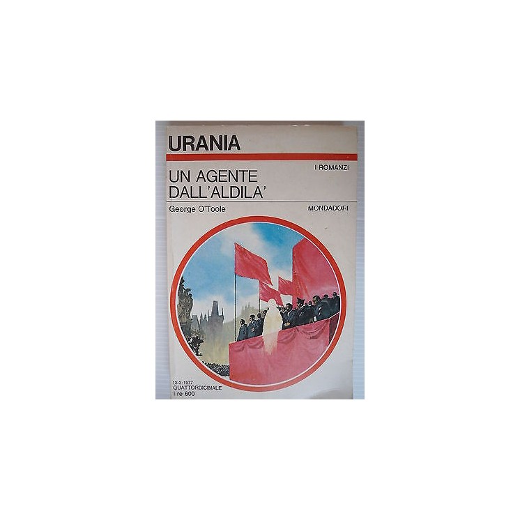 George O'Toole: Urania Un agente dall'aldilà Ed. Mondadori [SR] A69...