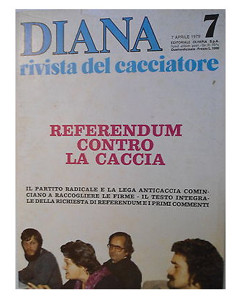 DIANA Rivista del Cacciatore   n.7  7 apr 1979  Referendum caccia-Beccaccia [SR]