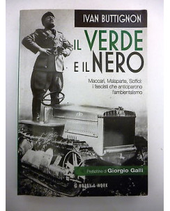 IVAN BUTTIGNON: Il verde e il nero SAGGI STORICI 2011 HOBBY & WORK A80